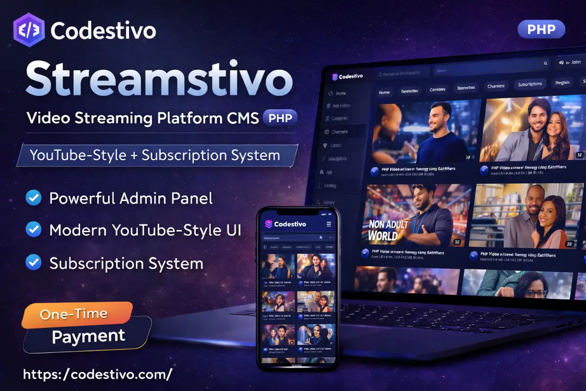 Streamstivo – YouTube Clone & Video Streaming Platform CMS with Subscription (PHP)